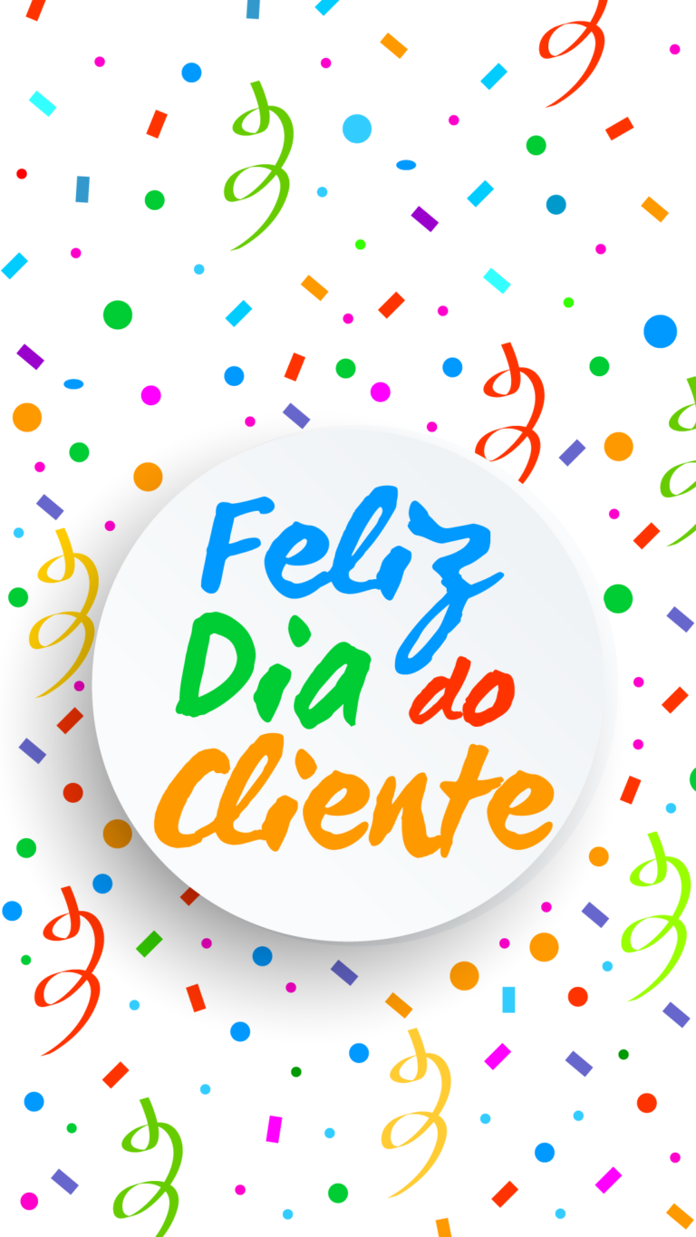 Feliz Dia Do Cliente Png Para O Stories Instagram Confetes Imagens Free