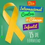 Dia Internacional da Luta Contra o Câncer Infantil