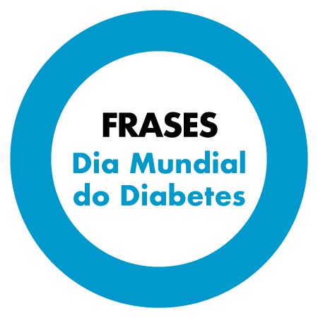 Frases e Mensagens para o Dia Mundial do Diabetes