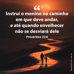 Provérbio para o Dia dos Pais com imagem de pai e filho caminhando em uma estrada com muitas curvas