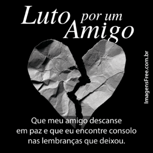 Imagem de foto de coração partido de papel com frase de luto por um amigo para que ele descanse em paz