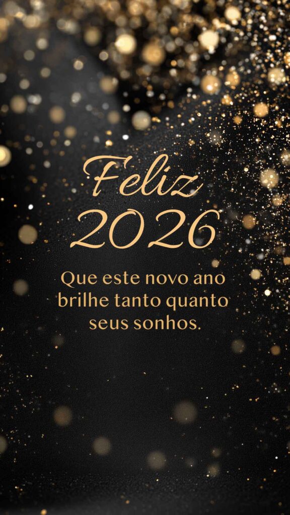 Imagem de Feliz Ano Novo 2026 com frase. Foto com fundo preto e enfeites dourados.